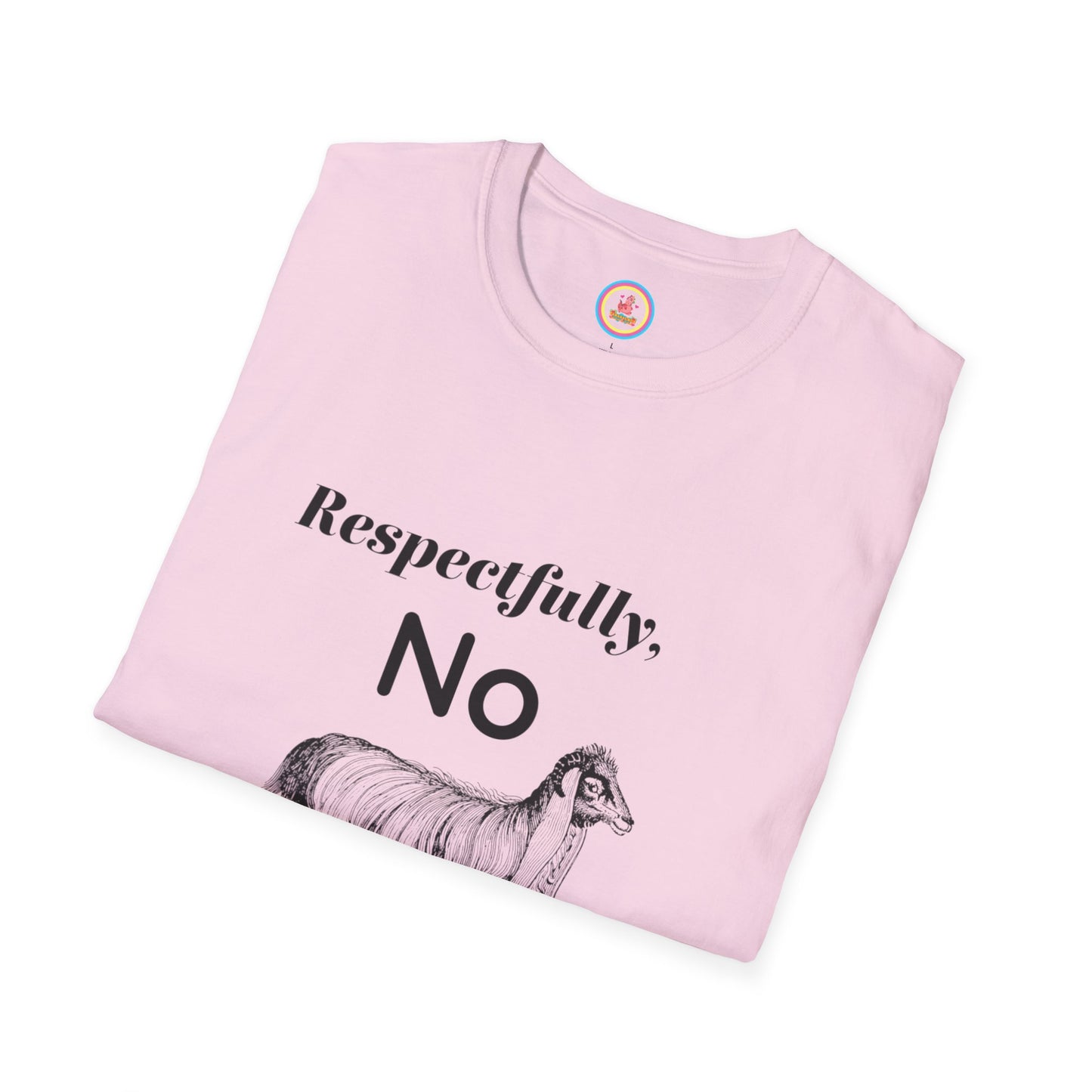 "Respectfully No" Unisex Softstyle T-Shirt