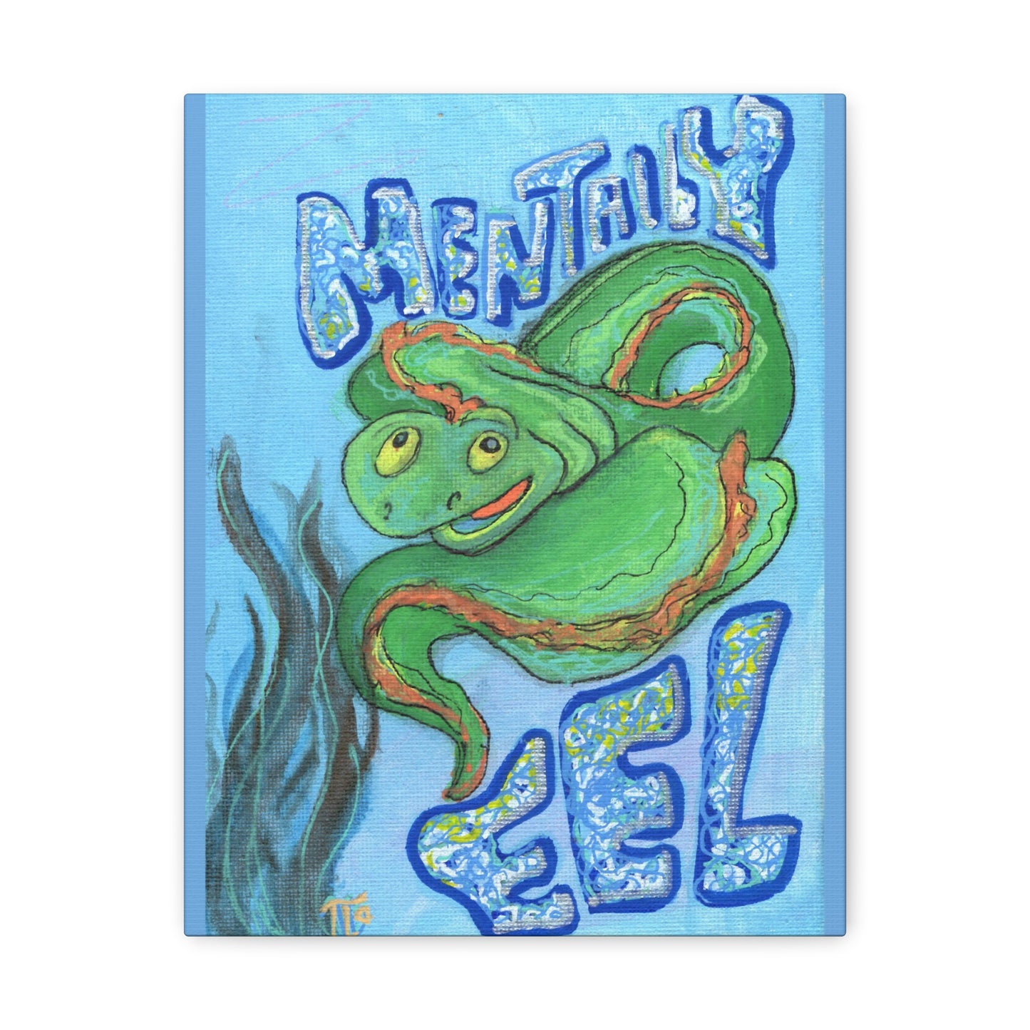 "Mentally Eel" print on canvas