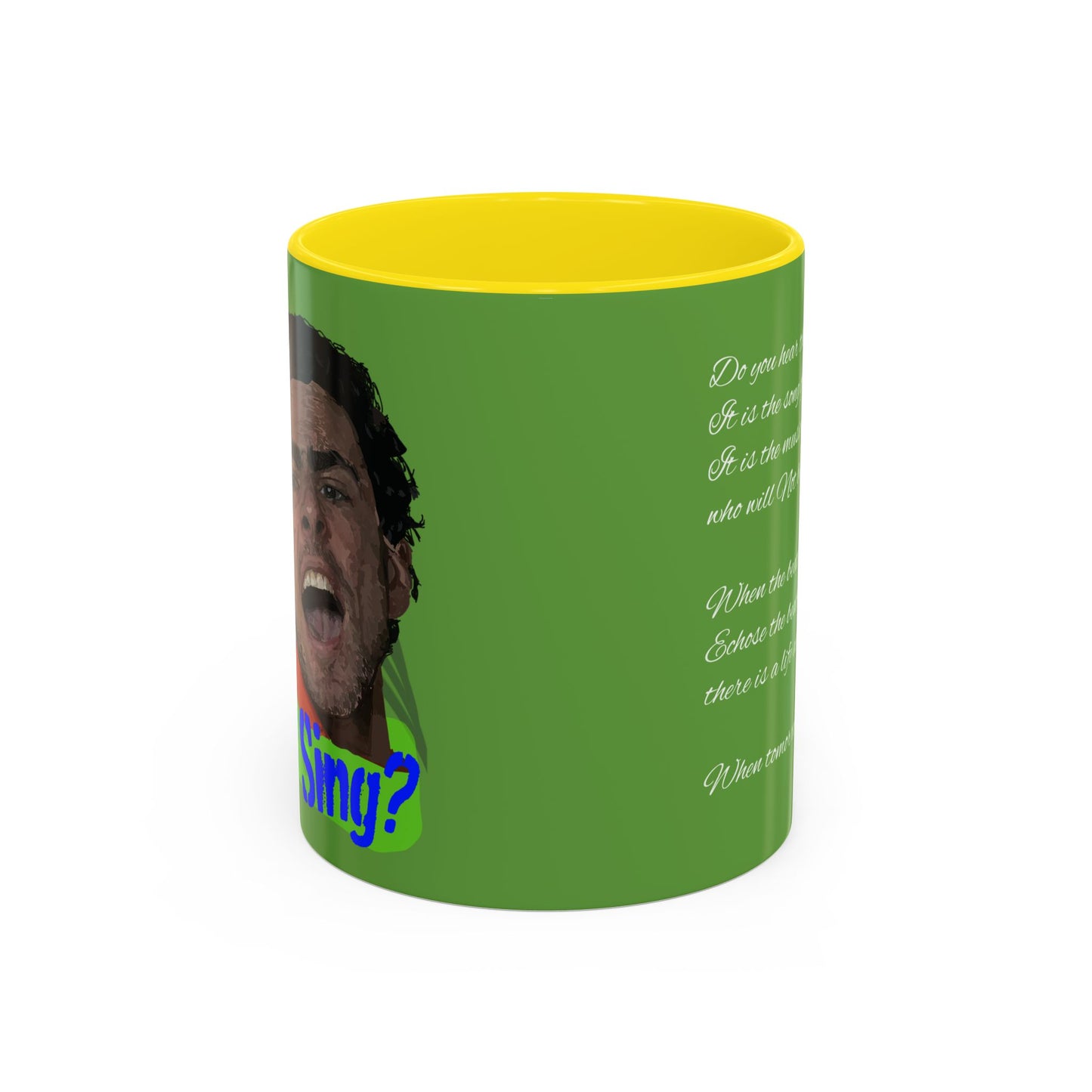 "Do you hear the people sing?" Accent Coffee Mug (11, 15oz)