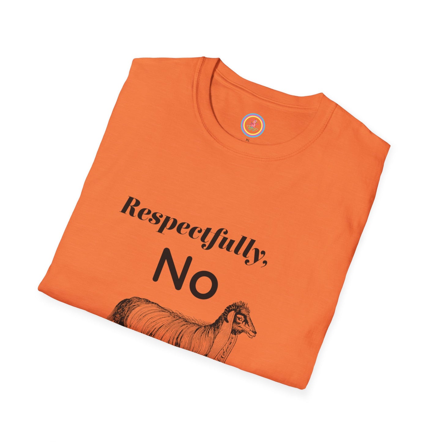 "Respectfully No" Unisex Softstyle T-Shirt