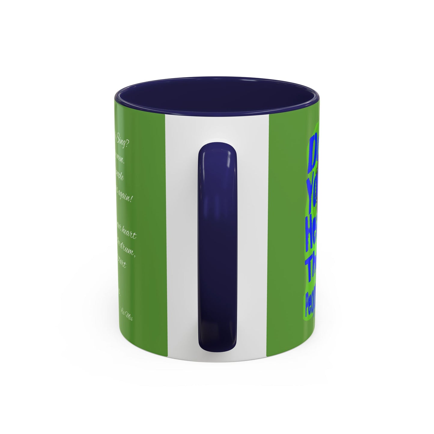 "Do you hear the people sing?" Accent Coffee Mug (11, 15oz)