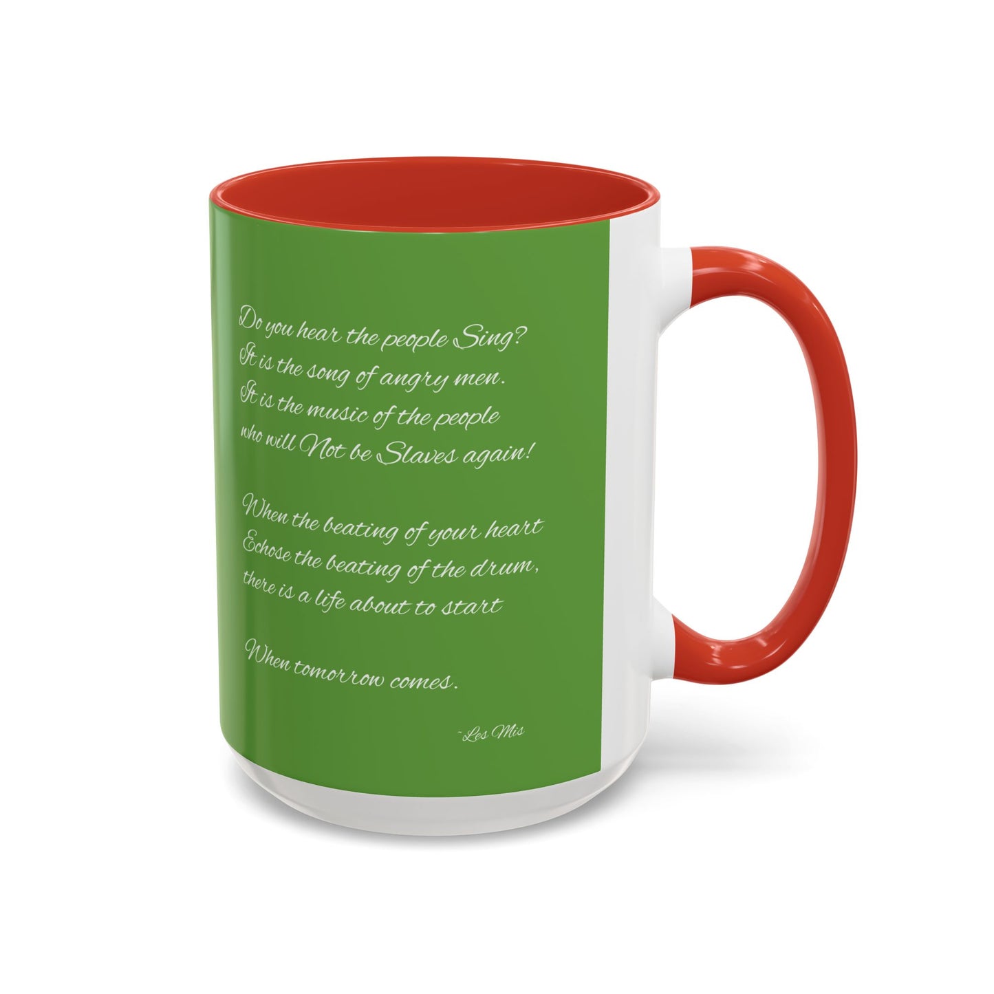 "Do you hear the people sing?" Accent Coffee Mug (11, 15oz)