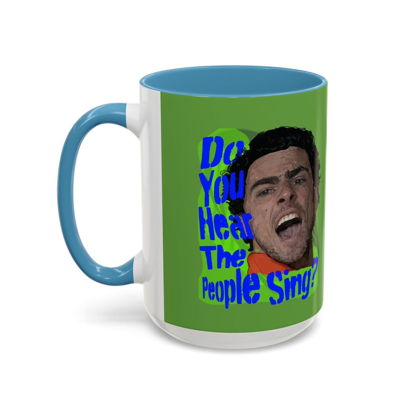 "Do you hear the people sing?" Accent Coffee Mug (11, 15oz)