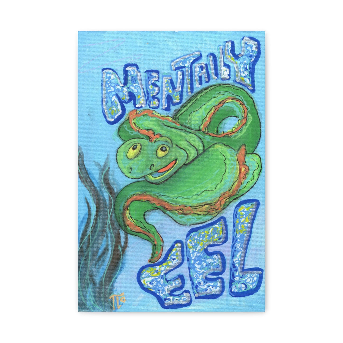"Mentally Eel" print on canvas
