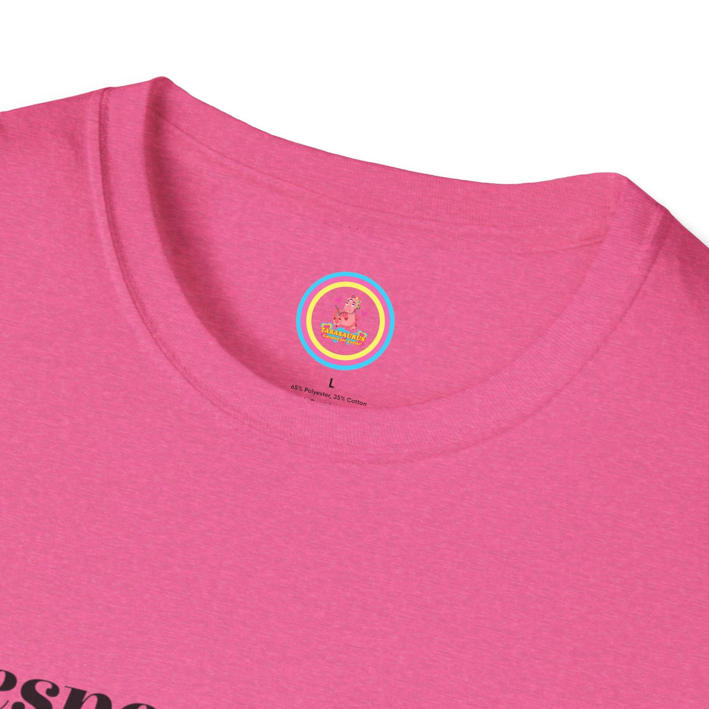 "Respectfully No" Unisex Softstyle T-Shirt