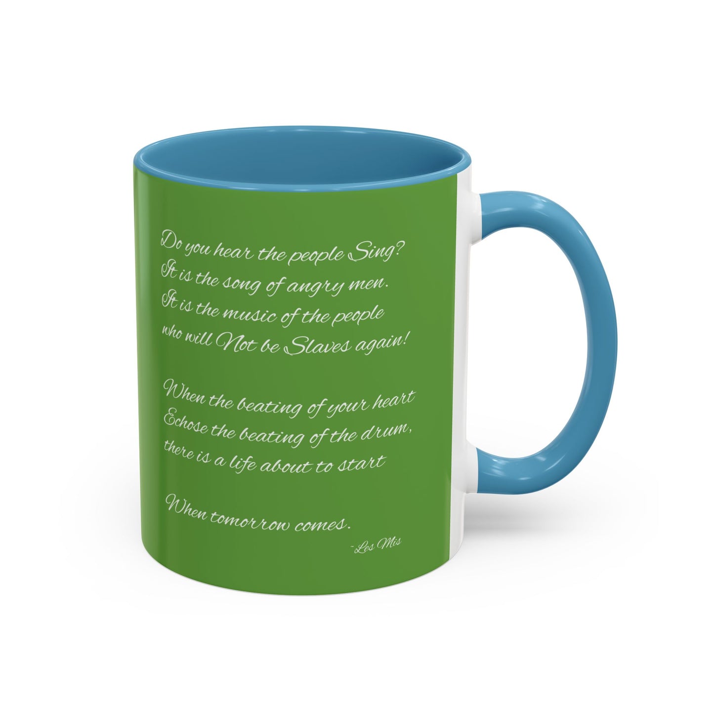 "Do you hear the people sing?" Accent Coffee Mug (11, 15oz)