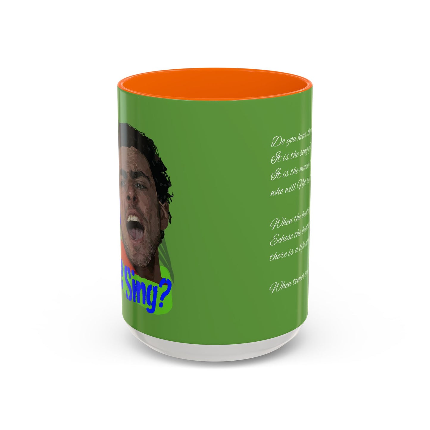 "Do you hear the people sing?" Accent Coffee Mug (11, 15oz)