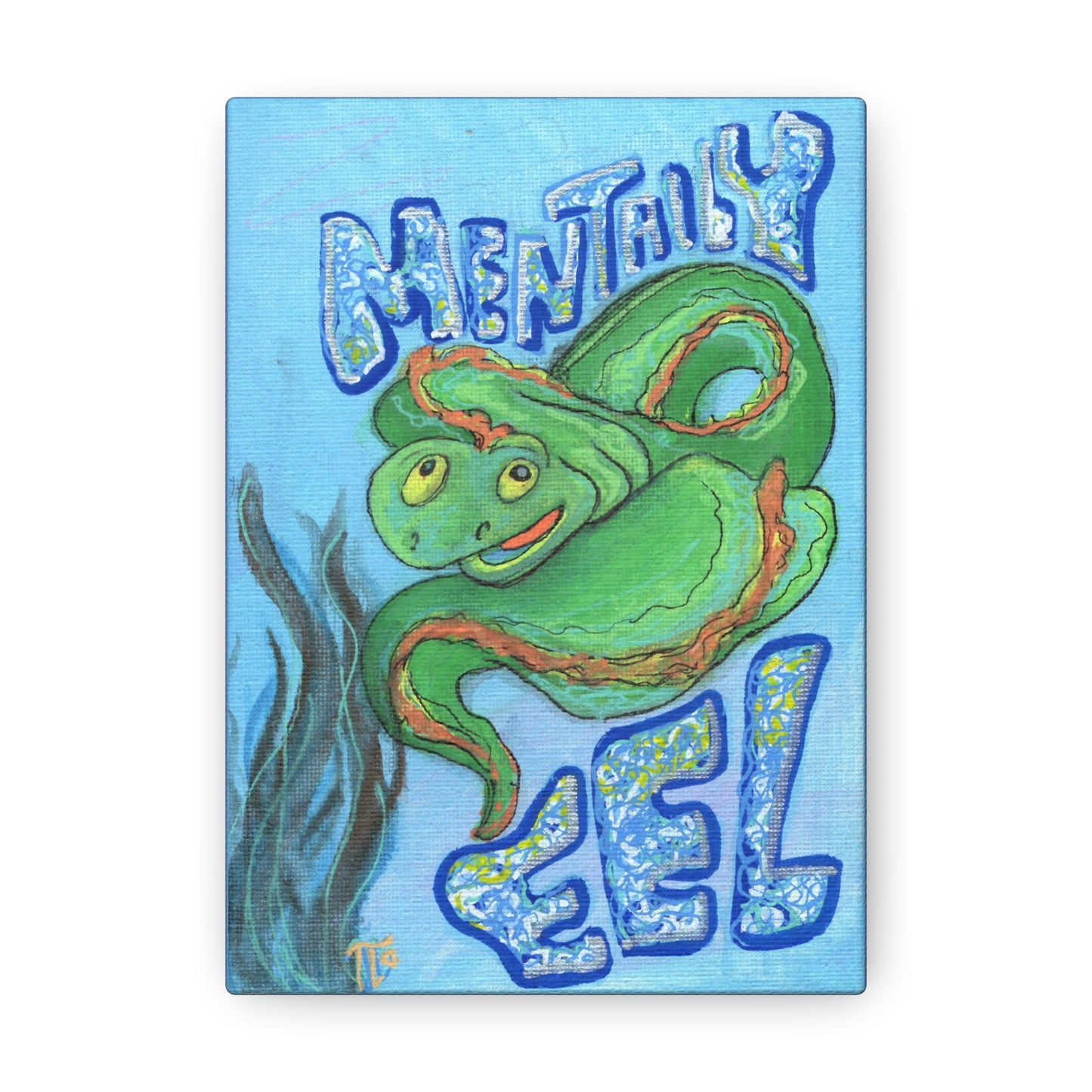 "Mentally Eel" print on canvas