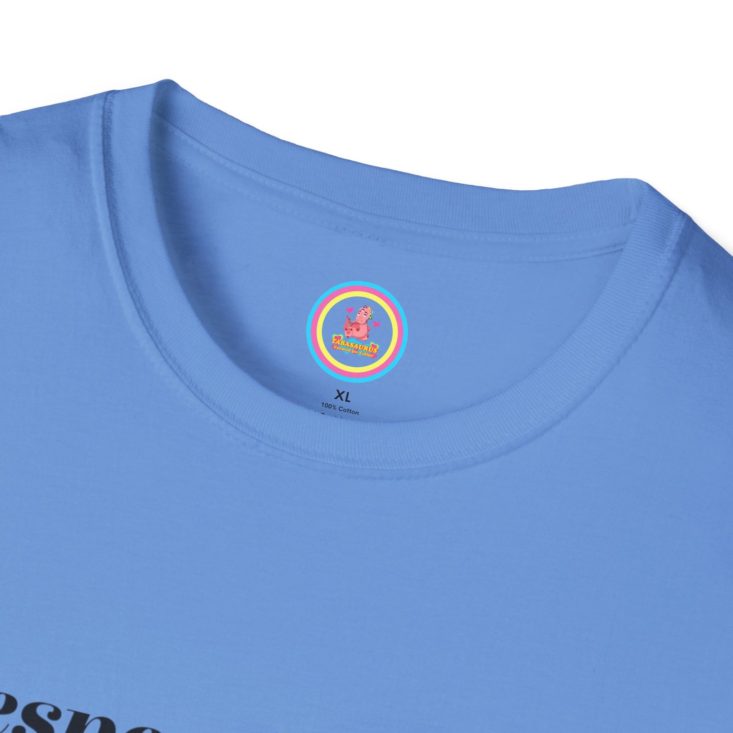 "Respectfully No" Unisex Softstyle T-Shirt