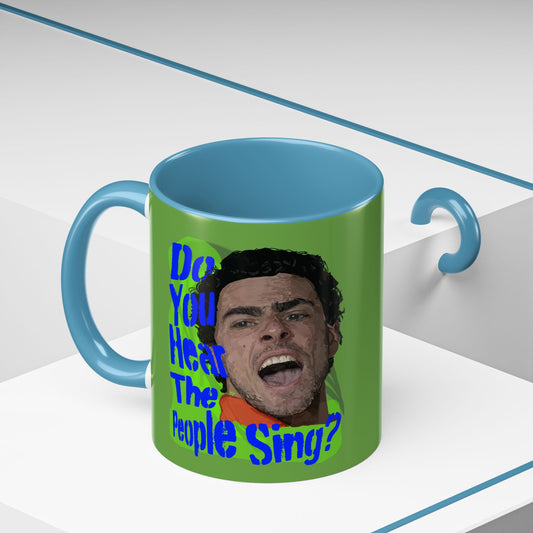 "Do you hear the people sing?" Accent Coffee Mug (11, 15oz)