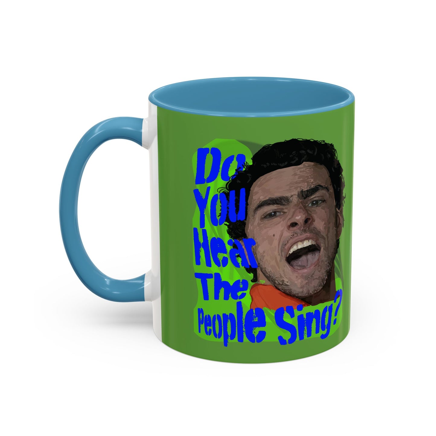 "Do you hear the people sing?" Accent Coffee Mug (11, 15oz)