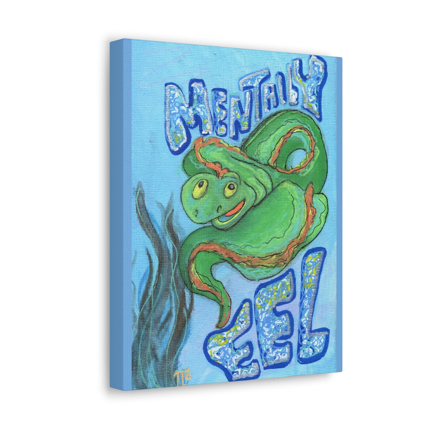 "Mentally Eel" print on canvas