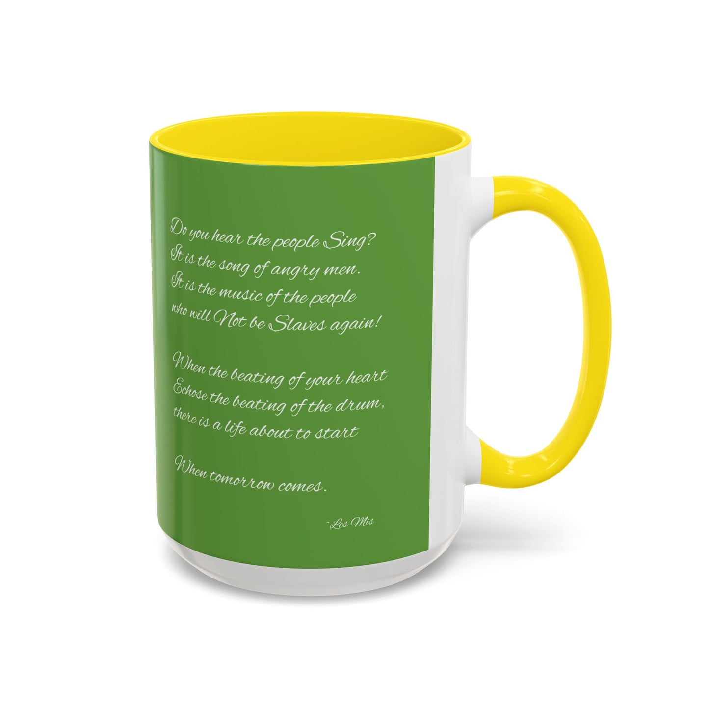 "Do you hear the people sing?" Accent Coffee Mug (11, 15oz)