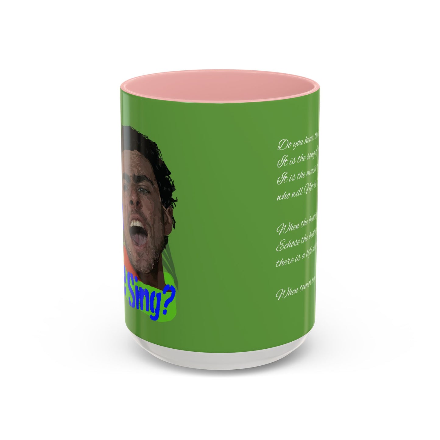 "Do you hear the people sing?" Accent Coffee Mug (11, 15oz)