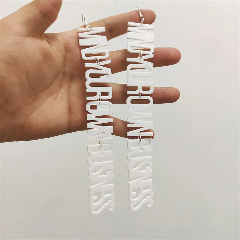 "Mind Your Own Business" Long Acrylic Earrings