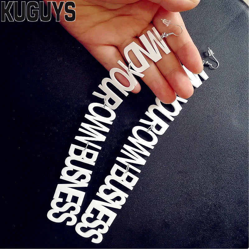"Mind Your Own Business" Long Acrylic Earrings