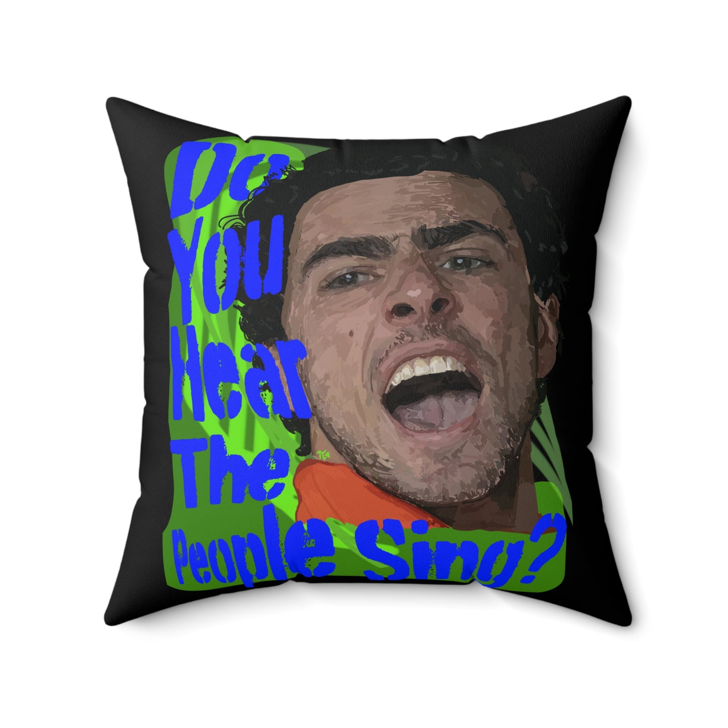 "Do you hear the people sing?" Spun Polyester Square Pillow