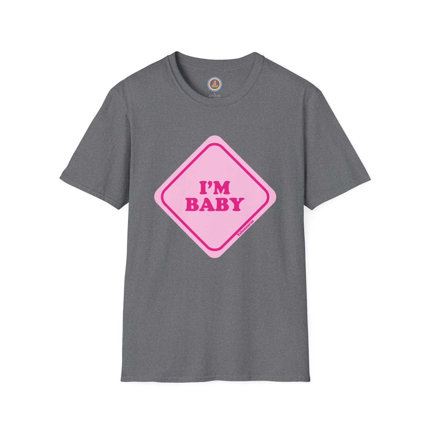 "I'm Baby"  Unisex Softstyle T-Shirt