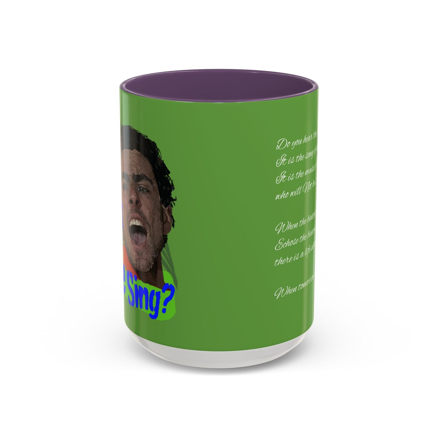 "Do you hear the people sing?" Accent Coffee Mug (11, 15oz)