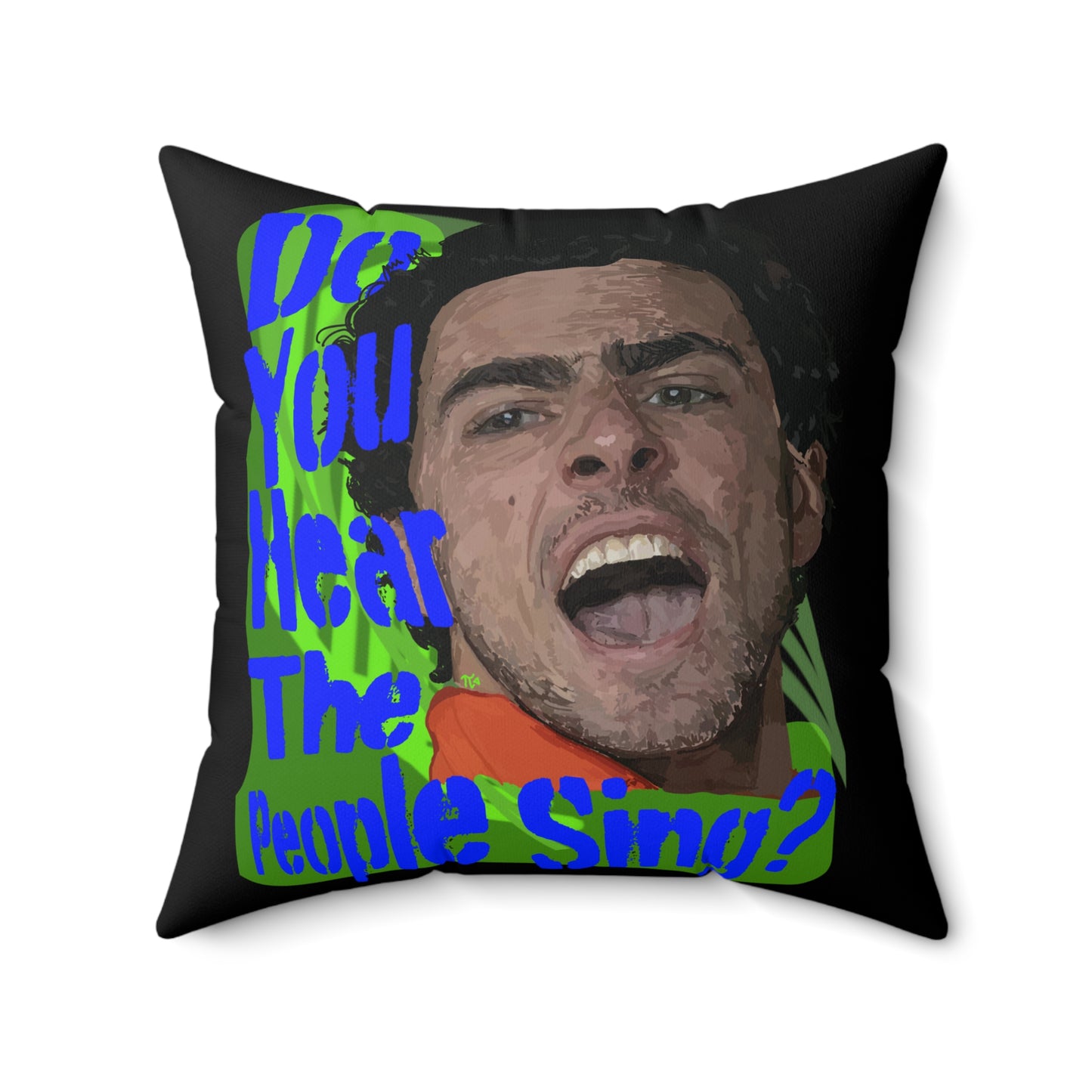 "Do you hear the people sing?" Spun Polyester Square Pillow