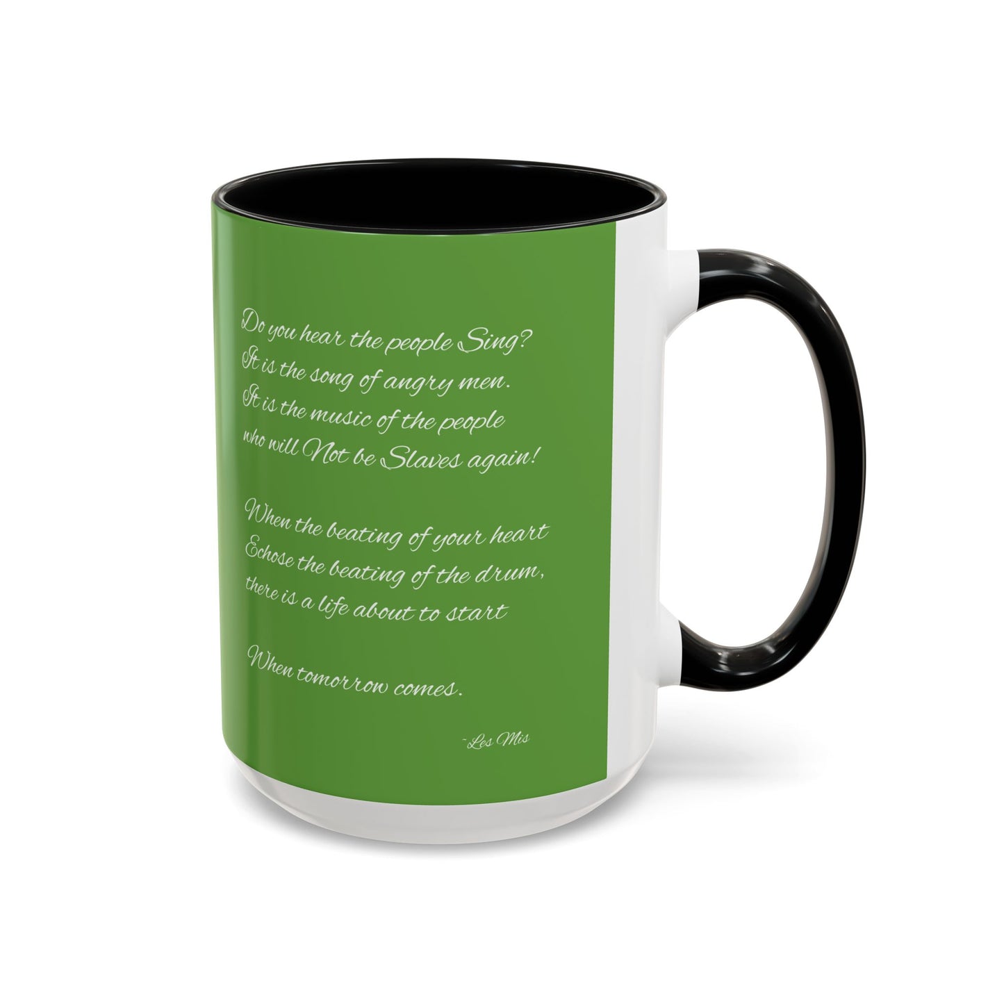 "Do you hear the people sing?" Accent Coffee Mug (11, 15oz)
