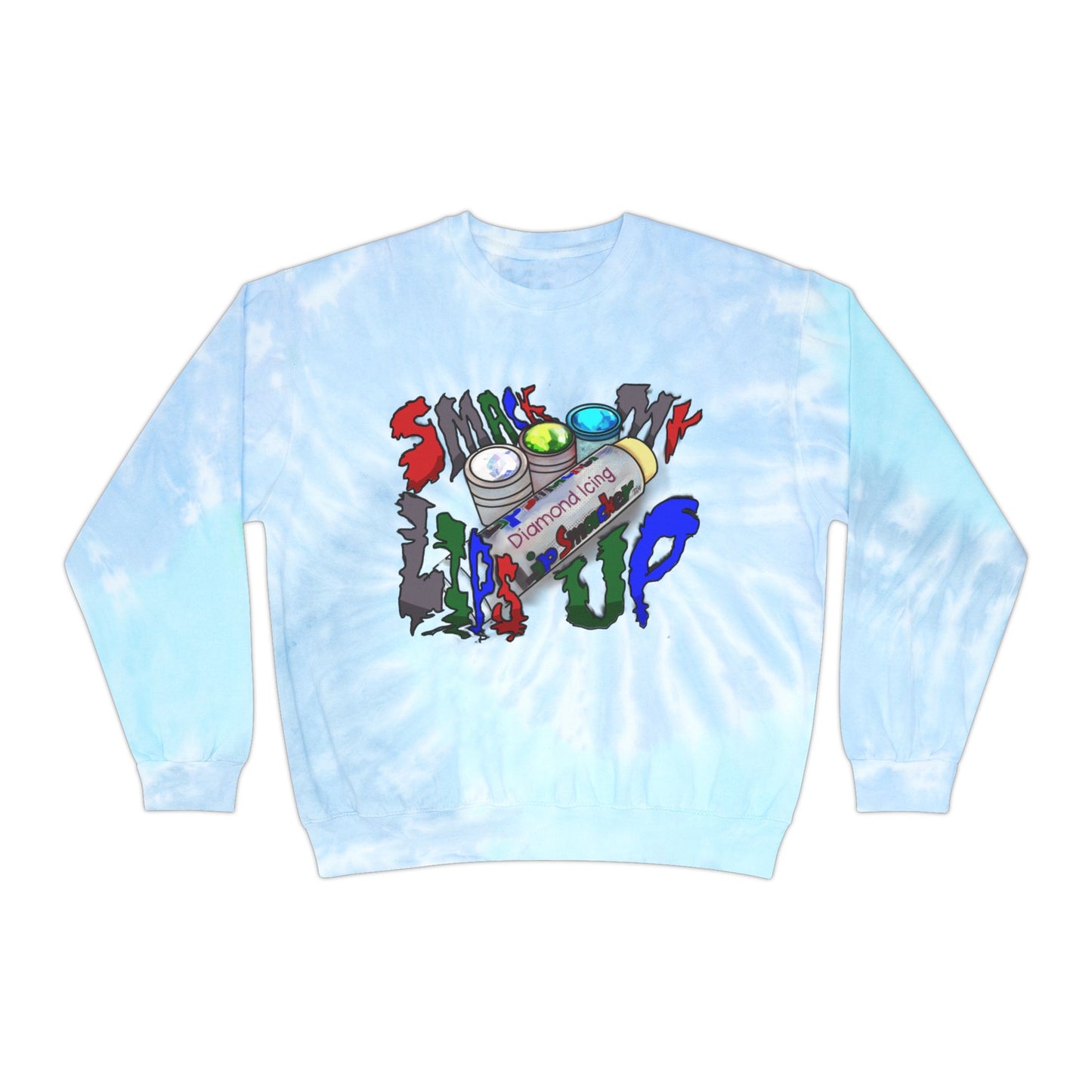 💄 "Sm💋 My Lips Up!" 💄 Unisex Tie-Dye Sweatshirt