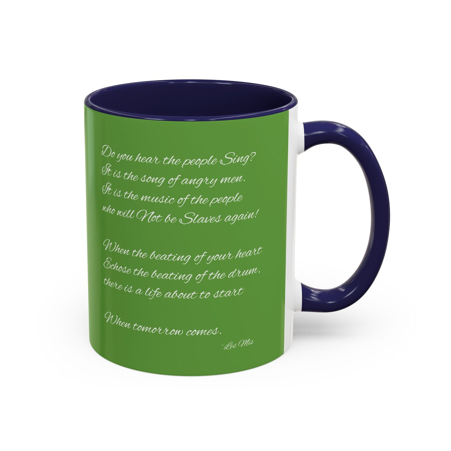 "Do you hear the people sing?" Accent Coffee Mug (11, 15oz)