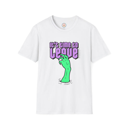 "It's Time to Leave" Unisex Softstyle T-Shirt