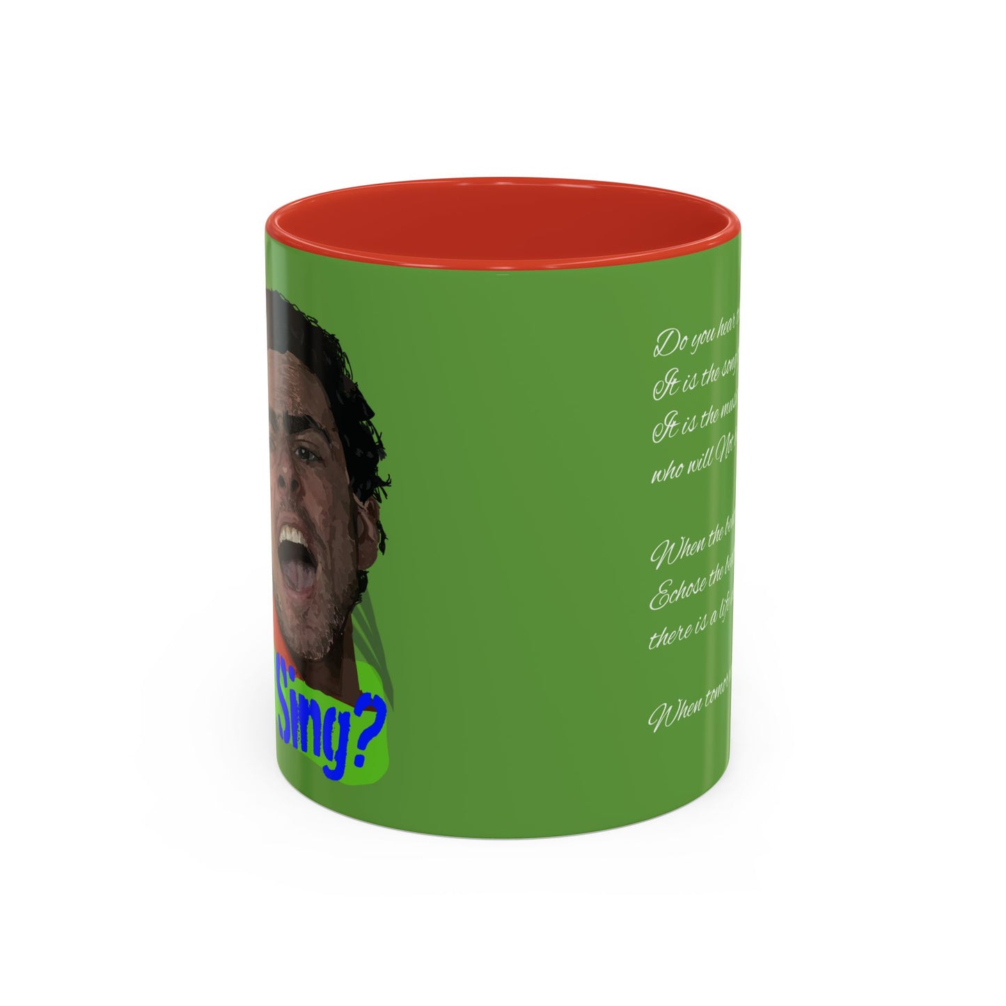 "Do you hear the people sing?" Accent Coffee Mug (11, 15oz)