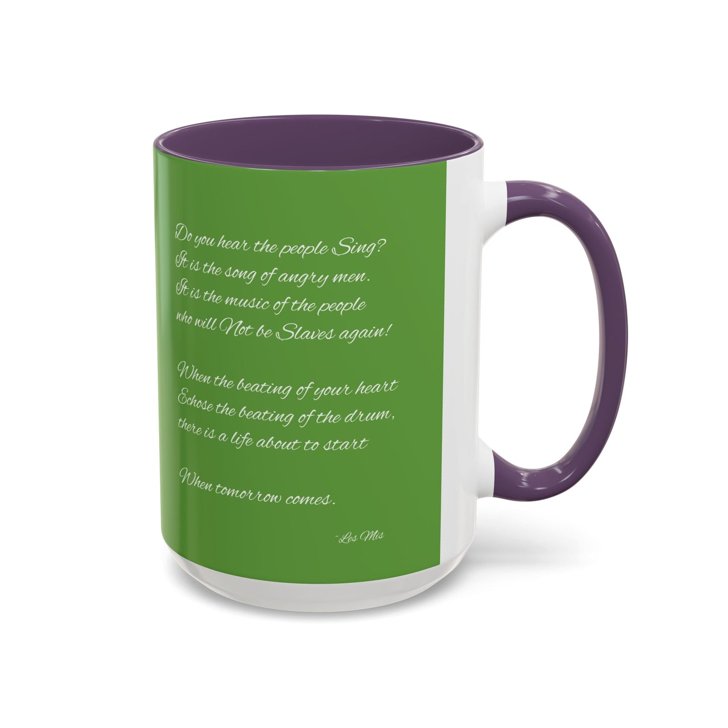"Do you hear the people sing?" Accent Coffee Mug (11, 15oz)