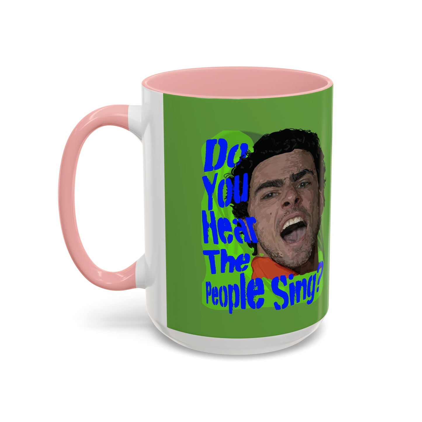 "Do you hear the people sing?" Accent Coffee Mug (11, 15oz)