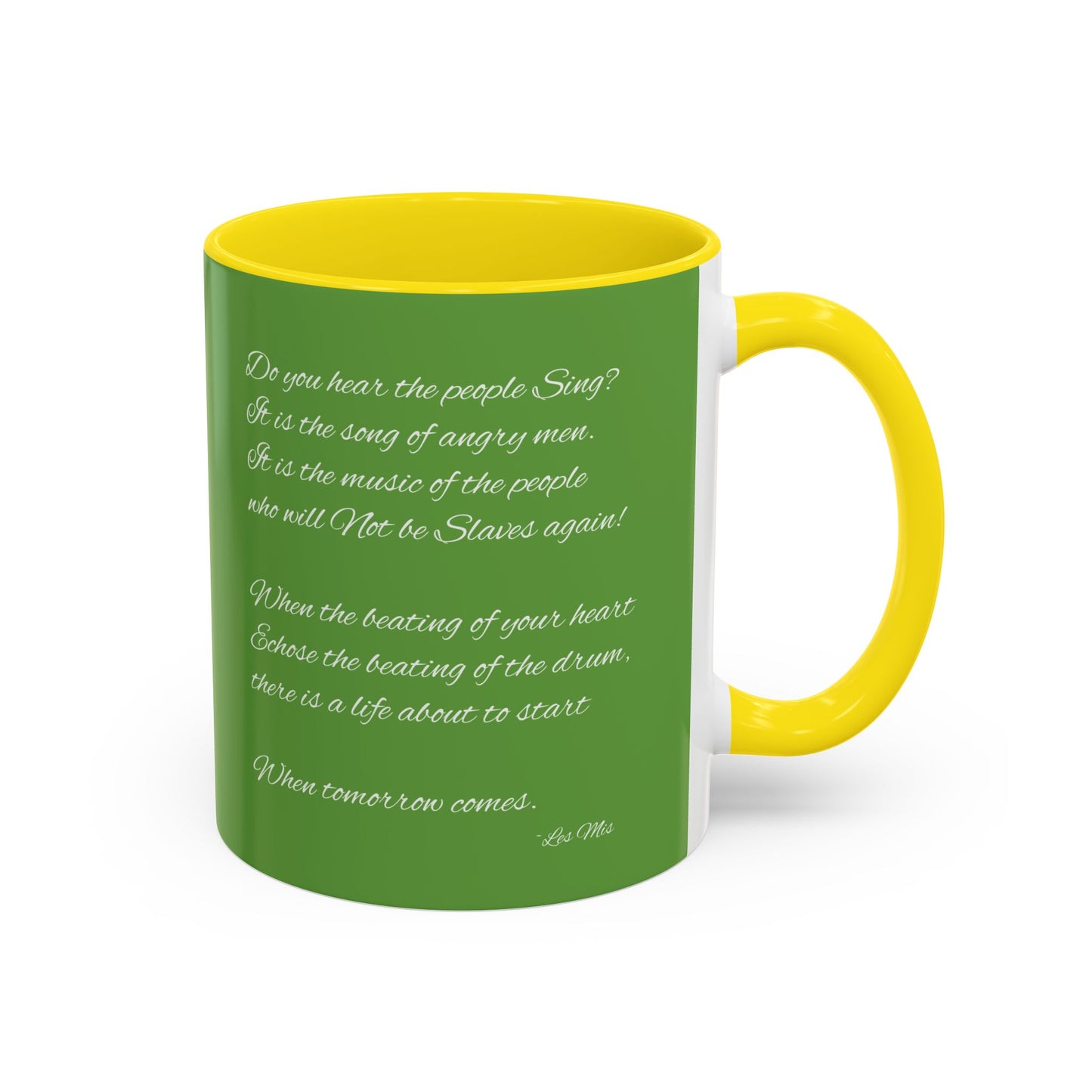 "Do you hear the people sing?" Accent Coffee Mug (11, 15oz)