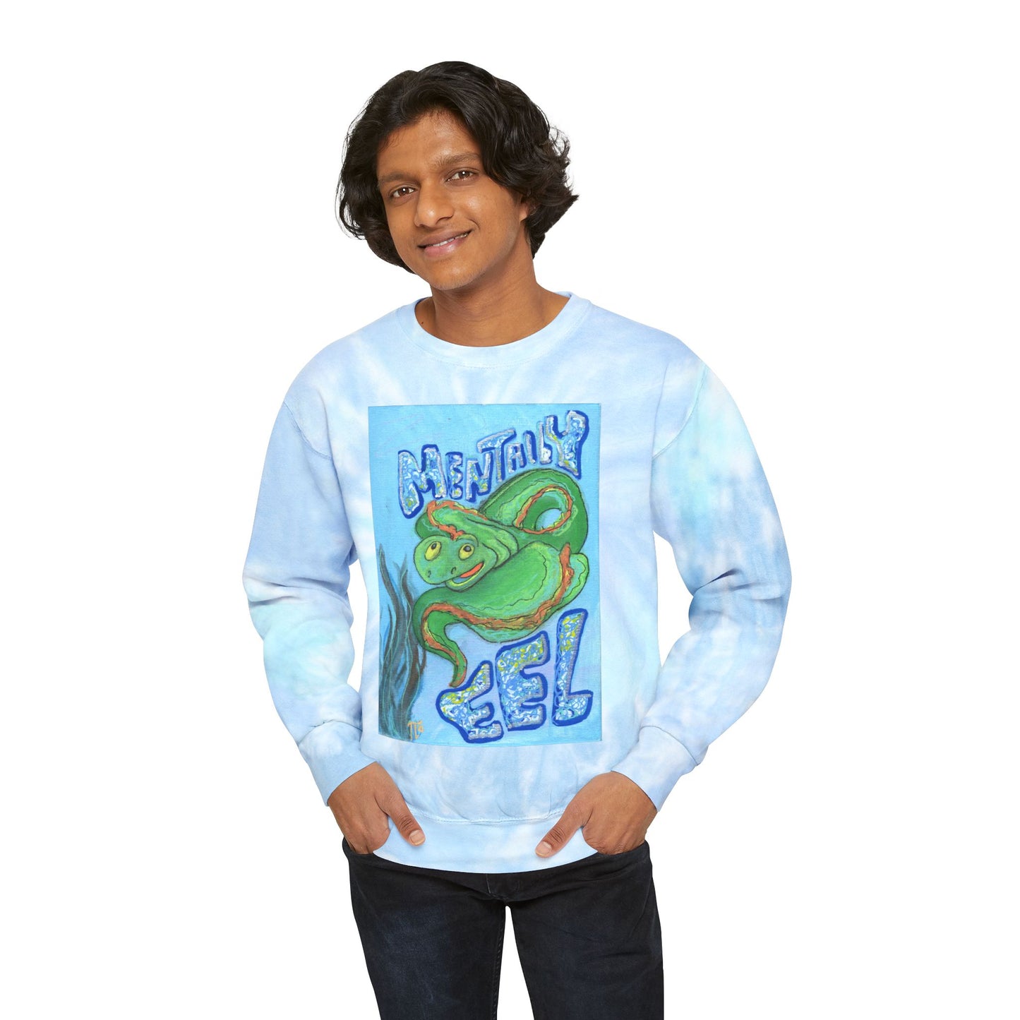 "Mentally Eel" Unisex Tie-Dye Sweatshirt