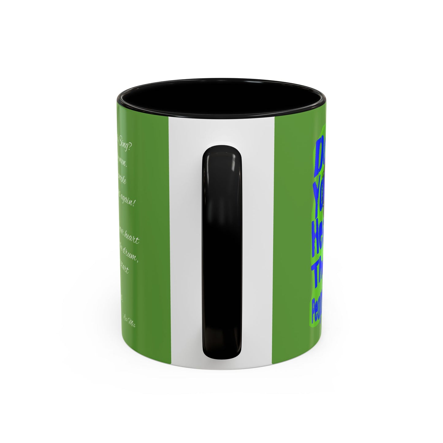 "Do you hear the people sing?" Accent Coffee Mug (11, 15oz)