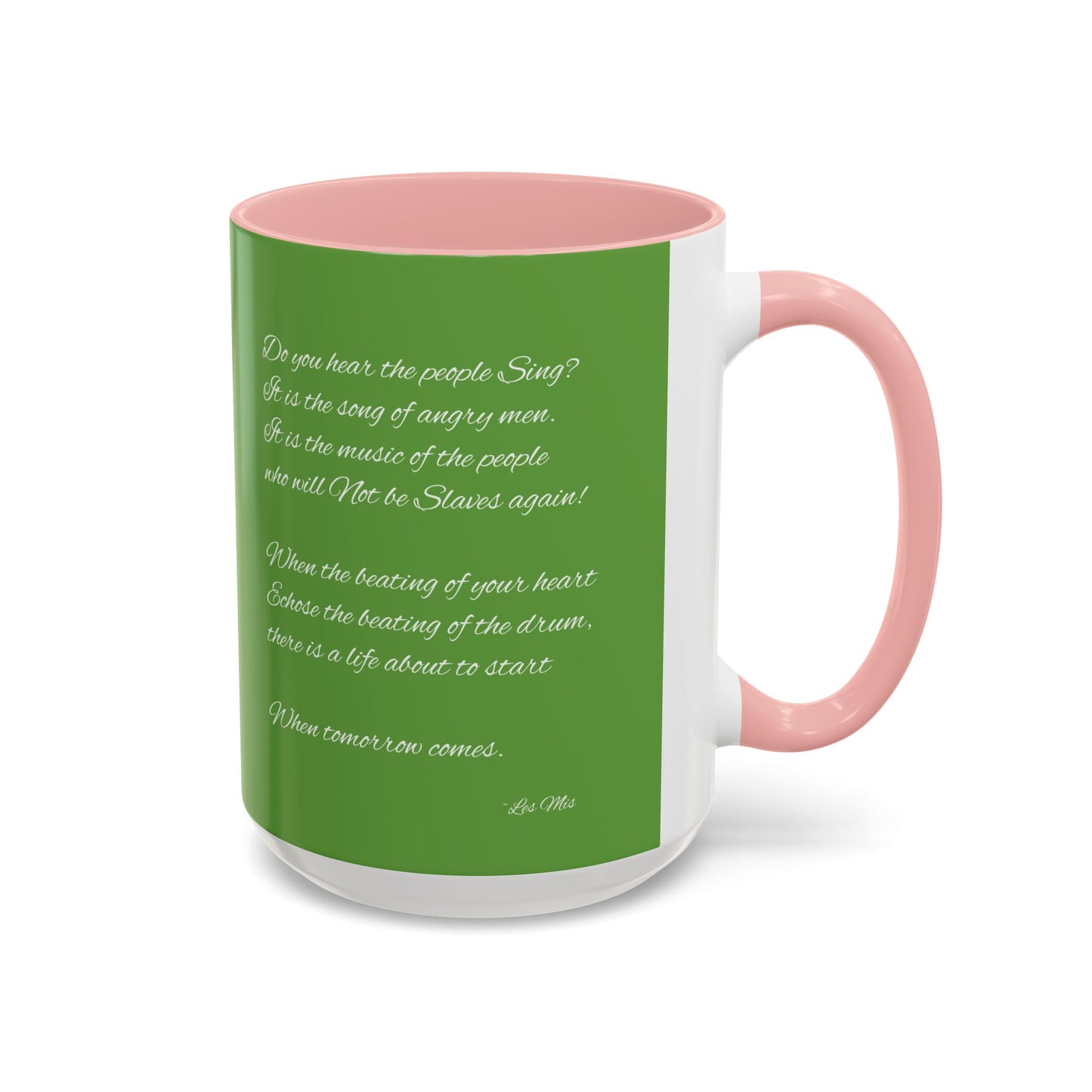 "Do you hear the people sing?" Accent Coffee Mug (11, 15oz)