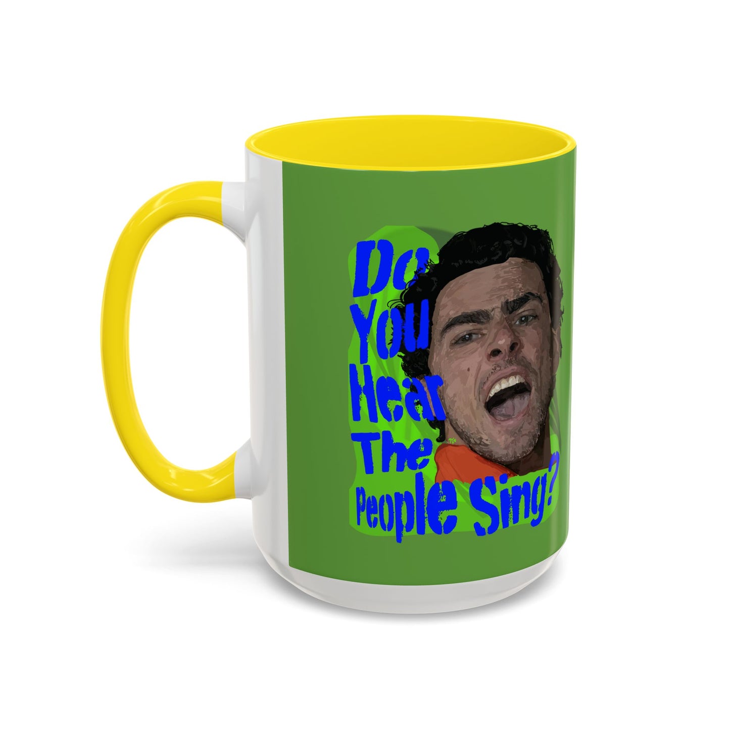 "Do you hear the people sing?" Accent Coffee Mug (11, 15oz)