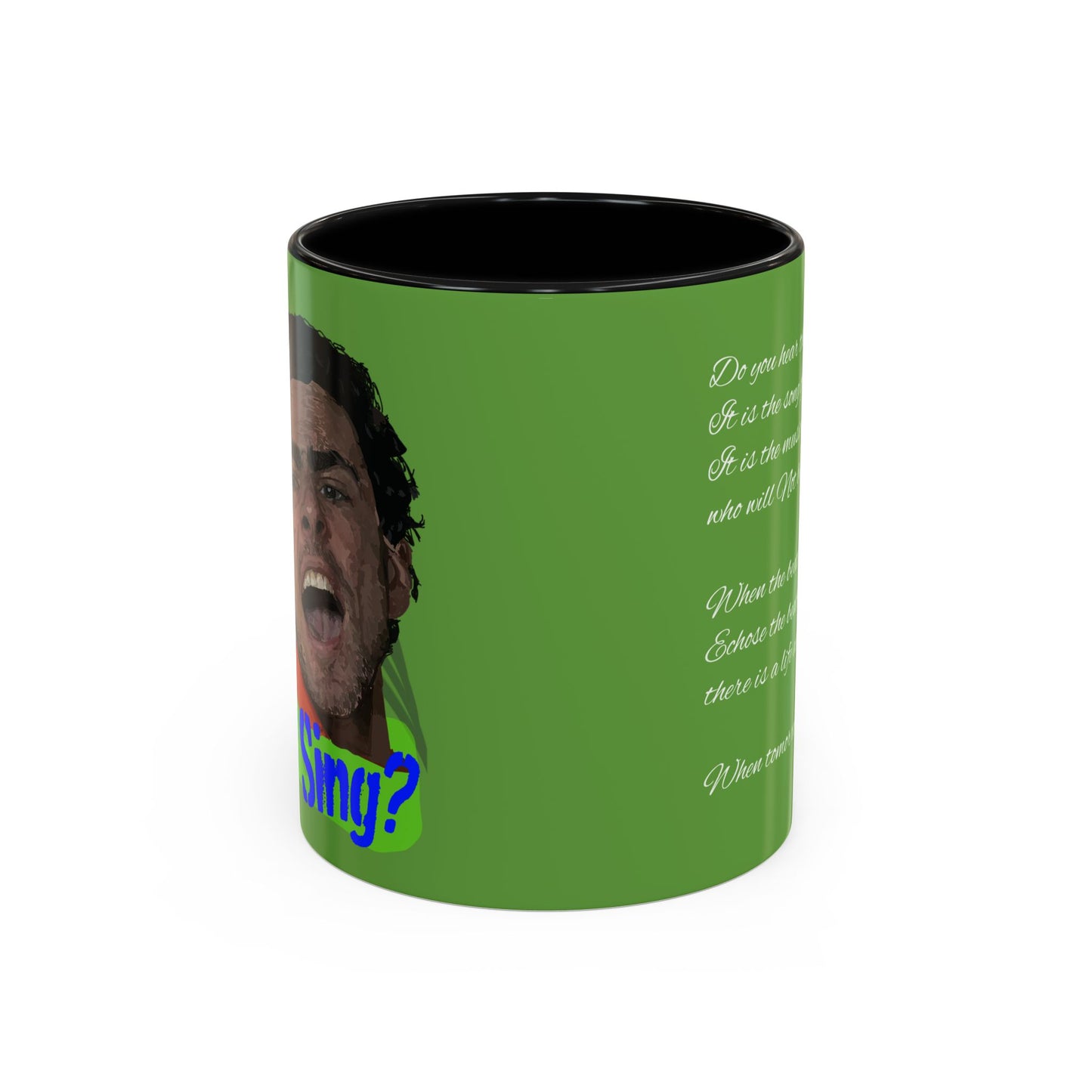 "Do you hear the people sing?" Accent Coffee Mug (11, 15oz)