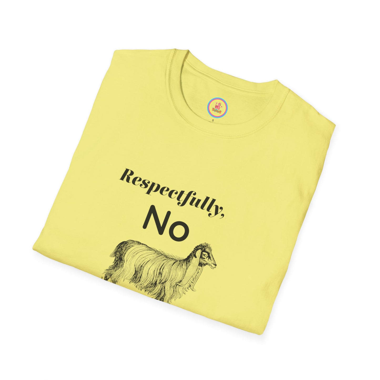 "Respectfully  No" Unisex Softstyle T-Shirt