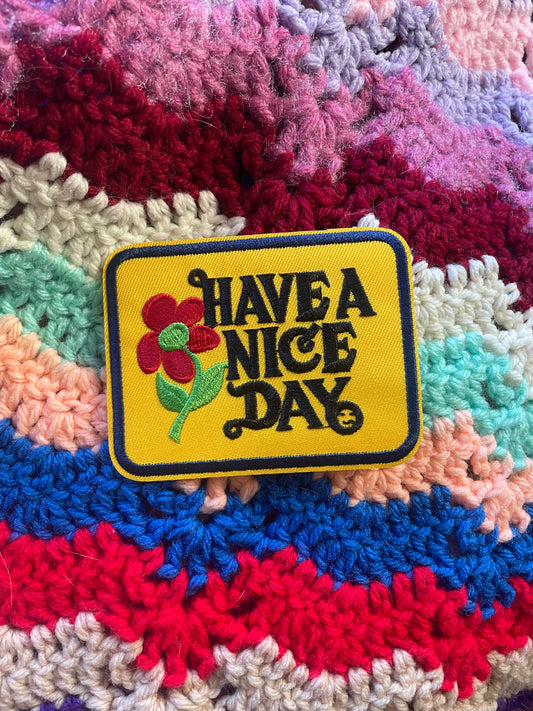 "Have A Nice Day" Iron On Patch